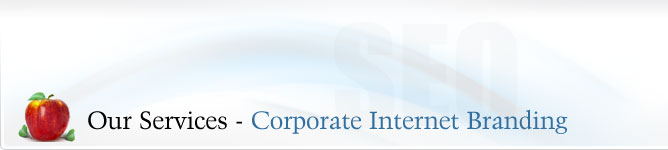 Our Services - Corporate Internet Branding Our Services - Corporate Internet Branding